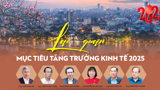 Lạc quan mục tiêu tăng trưởng kinh tế 2025