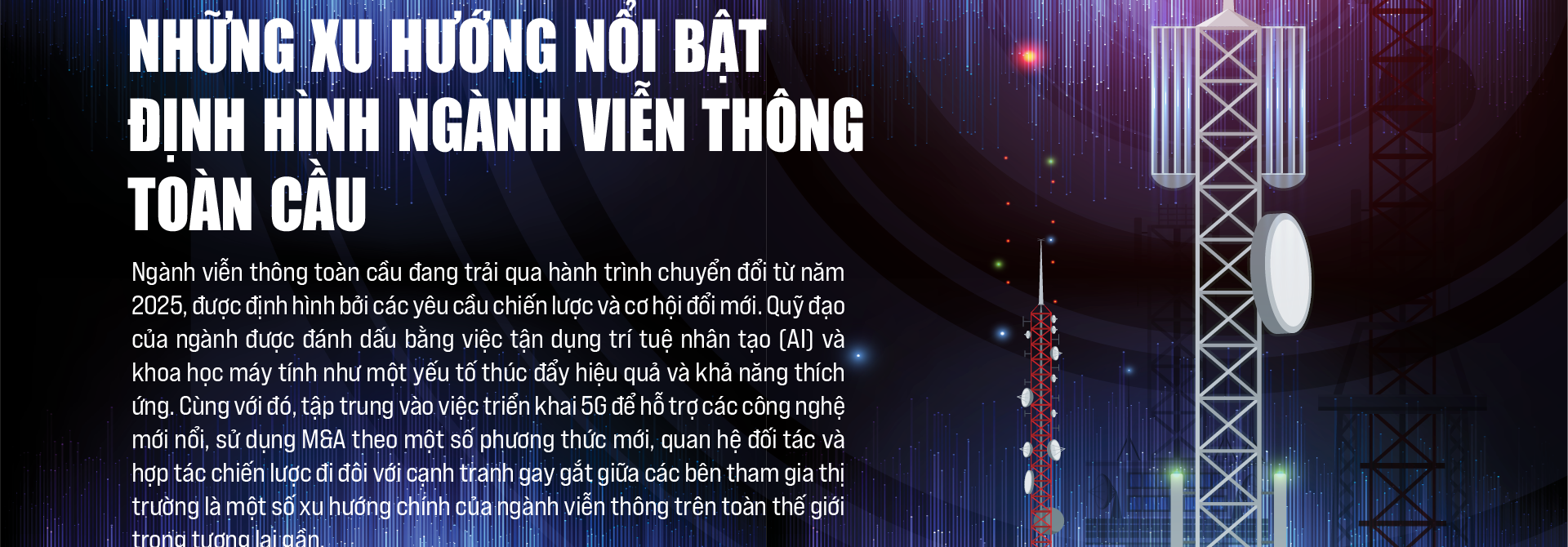 Những xu hướng nổi bật định hình ngành viễn thông toàn cầu