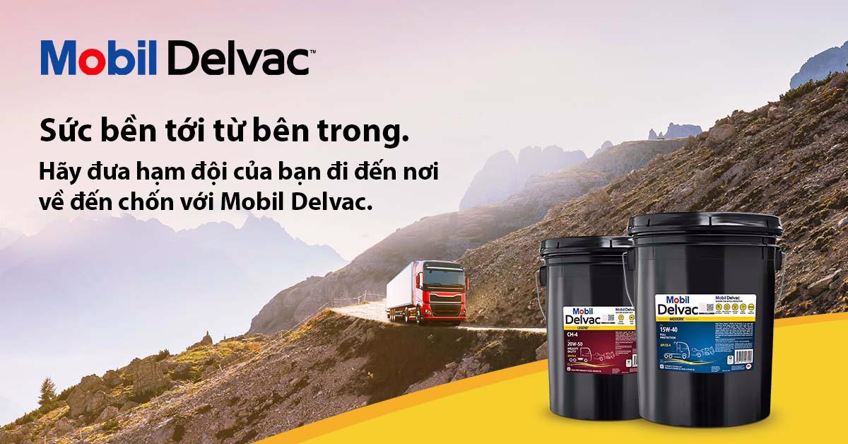 Dầu nhớt Mobil Delvac: Lựa chọn hàng đầu trong ngành vận tải