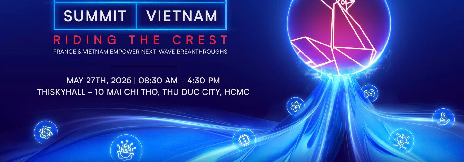French Tech Summit Vietnam 2025: Kết nối công nghệ, đầu tư và chiến lược đổi mới Pháp - Việt