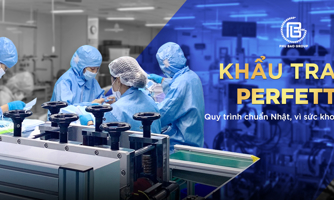 Khẩu trang Perfetta và hành trình 20 năm vì sức khỏe người Việt của công ty Phú Bảo