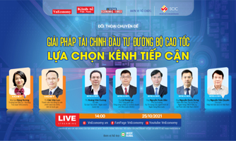 Đối thoại chuyên đề trực tuyến: “Giải pháp tài chính đầu tư đường bộ cao tốc - Lựa chọn kênh tiếp cận”