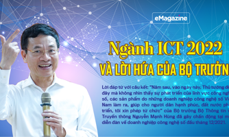 Ngành ICT 2022 và lời hứa của Bộ trưởng