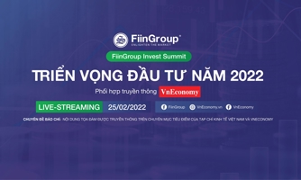 Tọa đàm: "Triển vọng đầu tư 2022 – FiinGroup Invest Summit"