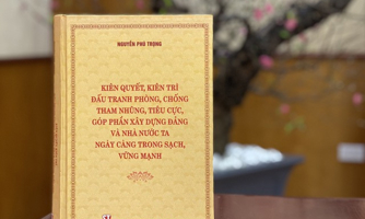 “Cẩm nang” phòng chống tham nhũng, tiêu cực