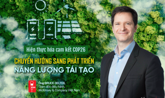 Hiện thực hóa cam kết COP26: Chuyển hướng sang phát triển năng lượng tái tạo 