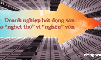 Doanh nghiệp bất động sản lo “nghẹt thở” vì “nghẽn” vốn