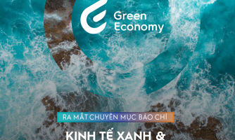 Ra mắt chuyên mục Kinh tế xanh và Diễn đàn Kinh tế tuần hoàn Việt Nam trên VnEconomy