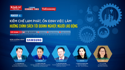 Kiềm chế lạm phát, ổn định việc làm, hướng chính sách vào người dân và doanh nghiệp
