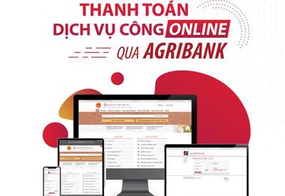 Agribank triển khai thanh toán dịch vụ công trực tuyến trên Cổng dịch vụ công quốc gia