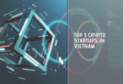 5 công ty khởi nghiệp tiền điện tử hàng đầu Việt Nam