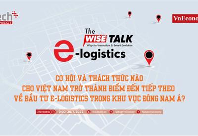 Cơ hội và thách thức nào cho Việt Nam trở thành điểm đến tiếp theo về đầu tư e-logistics tại Đông Nam Á?