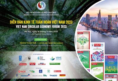 [Trực tiếp]: Diễn đàn Kinh tế tuần hoàn Việt Nam 2023