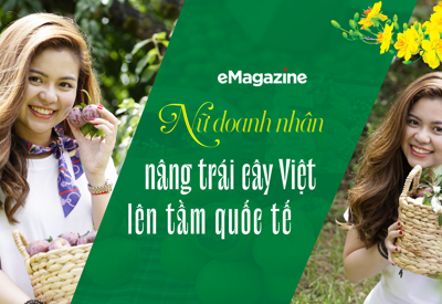 Nữ doanh nhân nâng trái cây Việt lên tầm quốc tế