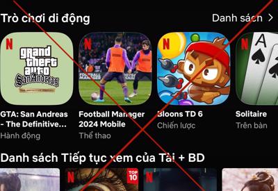 Yêu cầu Netflix dừng việc quảng cáo, phát hành game không phép tại Việt Nam