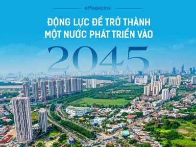 Động lực để trở thành một nước phát triển vào 2045