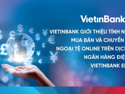 VietinBank tiên phong chuyển đổi số trong hoạt động kinh doanh ngoại hối