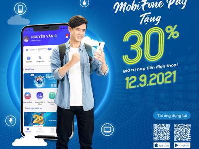 Tải ngay MobiFone Pay nhận ngay khuyến mại 30% khi nạp tiền điện thoại