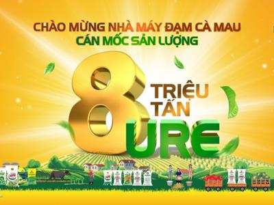 Phân bón Cà Mau cán mốc 8 triệu tấn Ure