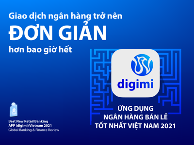 Ngân hàng số Digimi đạt giải “ứng dụng ngân hàng bán lẻ tốt nhất Việt Nam 2021”