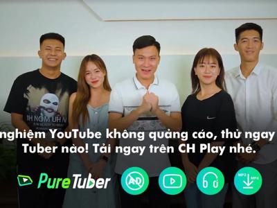 Ứng dụng giúp người xem Youtube có những trải nghiệm mượt mà nhất