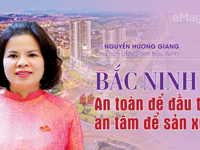 Bắc Ninh: “An toàn để đầu tư, an tâm để sản xuất”