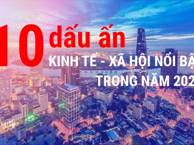 10 dấu ấn kinh tế - xã hội nổi bật năm 2021