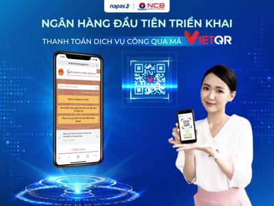 NCB cung cấp dịch vụ thanh toán bằng mã VietQR trên Cổng dịch vụ công quốc gia