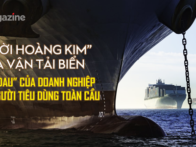 Thời hoàng kim của vận tải biển, “nỗi đau” của doanh nghiệp và người tiêu dùng toàn cầu