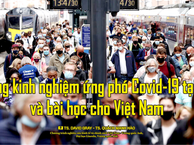 Những kinh nghiệm ứng phó Covid-19 tại Anh và bài học cho Việt Nam