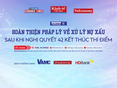 Đối thoại chuyên đề: “Hoàn thiện pháp lý về nợ xấu sau khi Nghị quyết 42 kết thúc thí điểm”