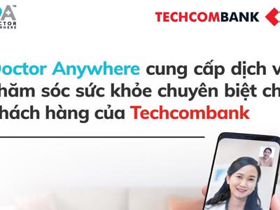 Cùng Techcombank và Doctor Anywhere chăm sóc sức khỏe chuẩn Singapore 