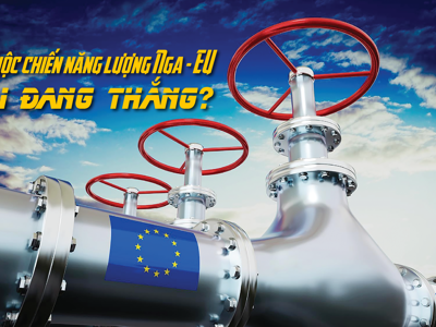 Cuộc chiến năng lượng Nga – EU ai đang thắng?
