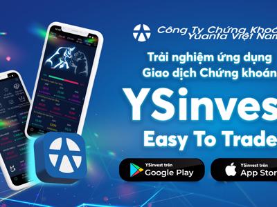 Gia tăng hiệu quả đầu tư với ứng dụng giao dịch chứng khoán YSinvest