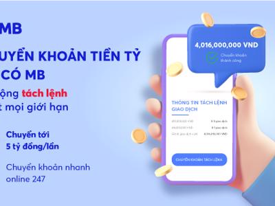 MB ra mắt tính năng chuyển khoản “Tách lệnh tự động” trên App MBBank