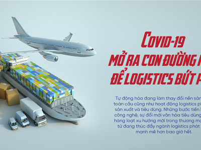 Covid-19 mở ra con đường mới để logistics bứt phá