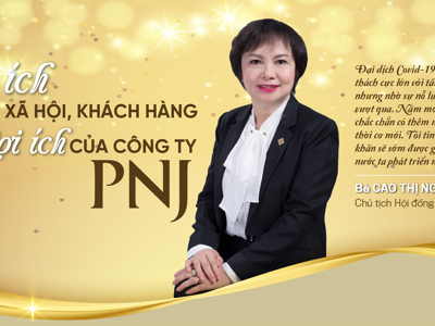 Lợi ích của xã hội, khách hàng là lợi ích của Công ty PNJ