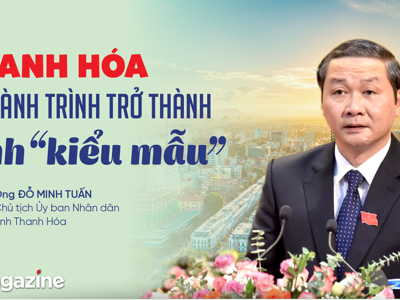 Thanh Hóa và hành trình trở thành tỉnh “kiểu mẫu” 