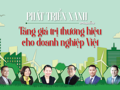 Phát triển xanh: Tăng giá trị thương hiệu cho doanh nghiệp Việt