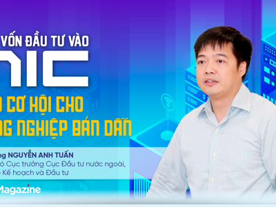 Hút vốn đầu tư vào NIC, tạo cơ hội cho công nghiệp bán dẫn   