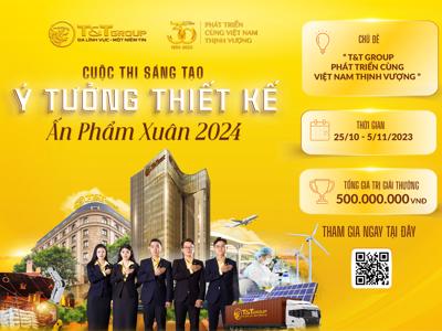 T&T Group phát động cuộc thi sáng tạo ý tưởng, thiết kế ấn phẩm Xuân 2024