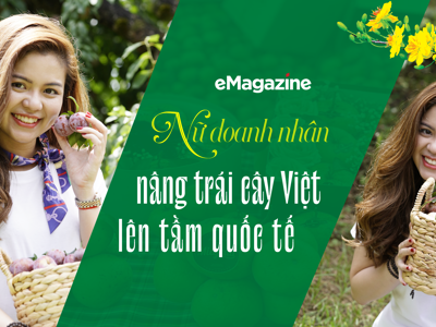 Nữ doanh nhân nâng trái cây Việt lên tầm quốc tế