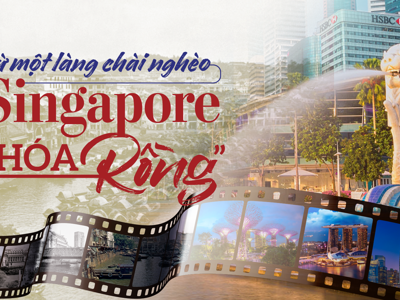 Từ một làng chài nghèo Singapore “hóa rồng” 