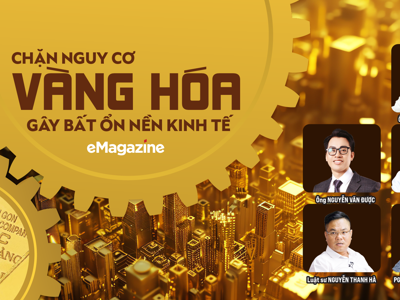 Chặn nguy cơ vàng hóa gây bất ổn nền kinh tế 