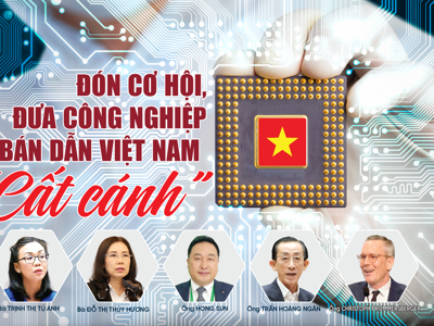 Đón cơ hội, đưa công nghiệp bán dẫn Việt Nam “cất cánh”