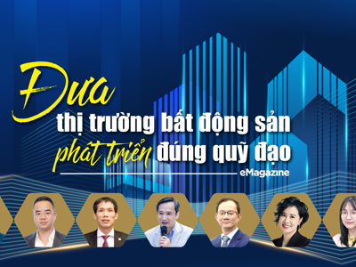 Đưa thị trường bất động sản phát triển đúng quỹ đạo
