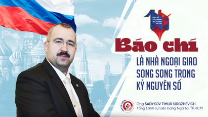 Báo chí là nhà ngoại giao song song trong kỷ nguyên số