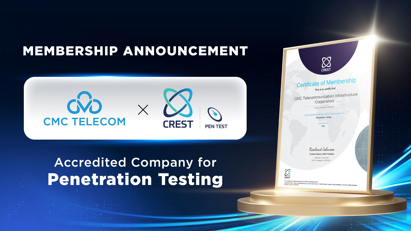 Đạt chứng chỉ CREST cho dịch vụ Pentest, CMC Telecom chính thức trở thành thành viên CREST