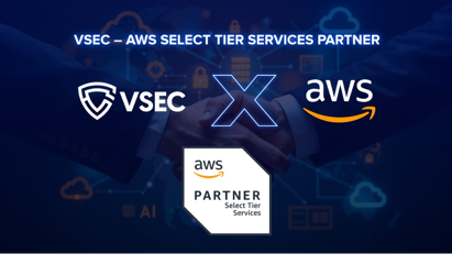 VSEC becomes AWS Select Tier Services Partner for cloud security solutions in Vietnam