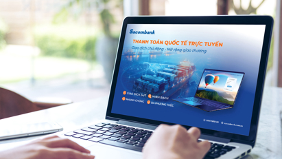 Sacombank tối ưu thanh toán quốc tế trực tuyến